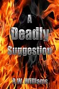 E-Book (epub) A Deadly Suggestion von R. W. Williams