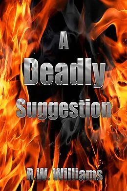 E-Book (epub) A Deadly Suggestion von R. W. Williams