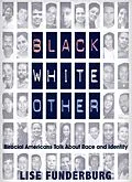 E-Book (epub) Black, White, Other: Biracial Americans Talk About Race and Identity von Lise Funderburg