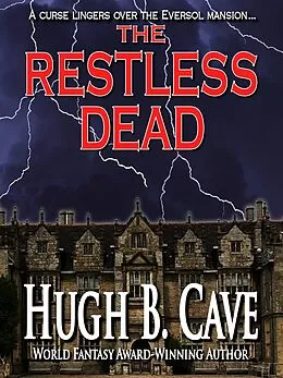 E-Book (epub) The Restless Dead von Hugh B. Cave