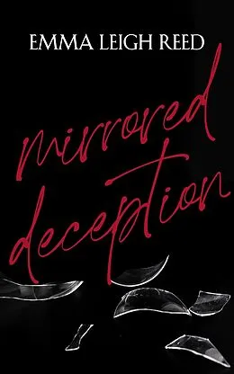 E-Book (epub) Mirrored Deception von Emma Leigh Reed