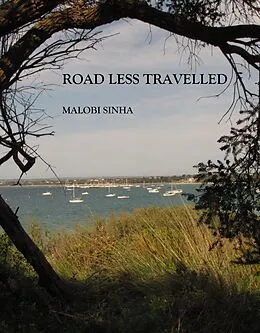 E-Book (epub) Road Less Travelled (Poetry of the Grasslands, #2) von Malobi S Sinha