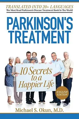E-Book (epub) Parkinson's Treatment English Edition: 10 Secrets to a Happier Life von Michael S. Okun