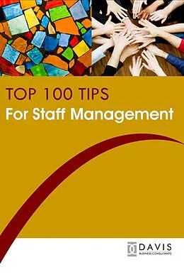 E-Book (epub) Top 100 Tips for Staff Management von Paul Davis