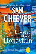 E-Book (epub) Life, Liberty and Pursuit of a Honeybun von Sam Cheever