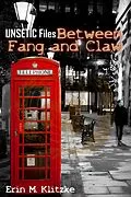 E-Book (epub) UNSETIC FIles: Between Fang and Claw von Erin M. Klitzke