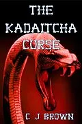 E-Book (epub) The Kadaitcha Curse von C J Brown