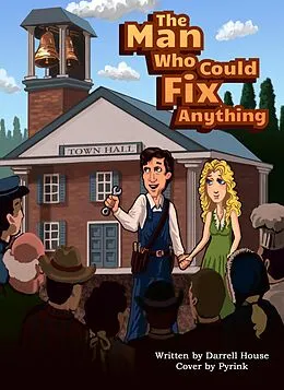 E-Book (epub) The Man Who Could Fix Anything von Darrell House