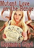 E-Book (epub) Mutant Love on the Range von Cassandra Court