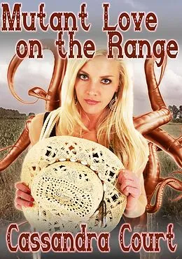 E-Book (epub) Mutant Love on the Range von Cassandra Court