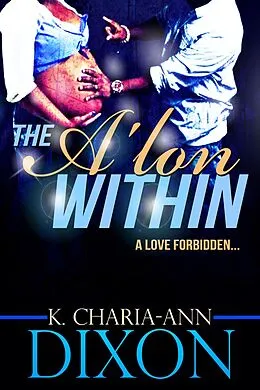E-Book (epub) The A'lon Within von K. Charia-Ann Dixon