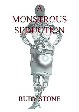 E-Book (epub) A Monstrous Seduction von Ruby Stone