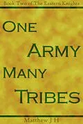 E-Book (epub) One Army, Many Tribes (Eastern Knights, #2) von Matthew Jh