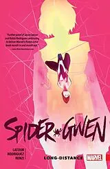 Kartonierter Einband Spider-Gwen Vol. 3: Long Distance von Latour Jason