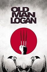 Couverture cartonnée WOLVERINE: OLD MAN LOGAN VOL. 3 - THE LAST RONIN de Jeff Lemire, Jose Ladronn, Andrea Sorrentino