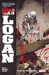 Kartonierter Einband Dead Man Logan Vol. 1: Sins Of The Father von Ed Brisson, Mike Henderson, Declan Shalvey