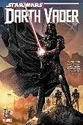 Fester Einband STAR WARS: DARTH VADER - DARK LORD OF THE SITH VOL. 2 von Soule Charles, Wendig Chuck