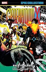 Kartonierter Einband (Kt) GENERATION X EPIC COLLECTION: BACK TO SCHOOL von Lobdell Scott