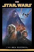 Fester Einband STAR WARS LEGENDS: THE NEW REPUBLIC OMNIBUS VOL. 1 von Timothy Zahn, Michael Stackpole, Steve Perry