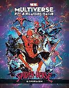 Livre Relié MARVEL MULTIVERSE ROLE-PLAYING GAME: SPIDER-VERSE EXPANSION de Matt Forbeck, Marvel Various, Ruairi Coleman