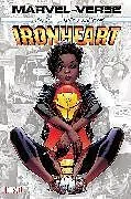 Kartonierter Einband MARVEL-VERSE: IRONHEART von Eve Ewing, Brian Michael Bendis