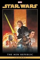 Fester Einband Star Wars Legends: The New Republic Omnibus Vol. 2 Dorman Heroes Cover von John Wagner, Marvel Various, Kilian Plunkett