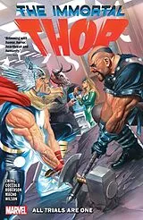 Kartonierter Einband IMMORTAL THOR VOL. 2: ALL TRIALS ARE ONE von Ewing Al