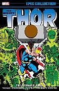 Couverture cartonnée THOR EPIC COLLECTION: THE ETERNALS SAGA de Roy Thomas, Marvel Various, Keith Pollard