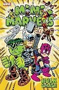 Couverture cartonnée MINI MARVELS: HULK SMASH de Chris Giarrusso, Paul Tobin, Marvel Various