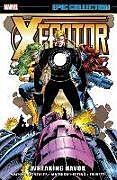 Couverture cartonnée X-FACTOR EPIC COLLECTION: WREAKING HAVOK de John Francis Moore, Marvel Various, Jeff Matsuda