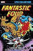 Couverture cartonnée FANTASTIC FOUR EPIC COLLECTION: FOUR NO MORE de Marv Wolfman, Marvel Various, Keith Pollard