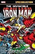 Couverture cartonnée IRON MAN EPIC COLLECTION: TEN RINGS TO RULE THE WORLD de Bill Mantlo