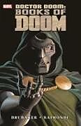 Couverture cartonnée DOCTOR DOOM: BOOKS OF DOOM de Ed Brubaker, Pablo Raimondi, Alex Ross