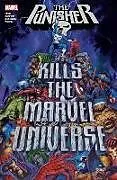 Kartonierter Einband (Kt) PUNISHER KILLS THE MARVEL UNIVERSE von Garth Ennis, Jonathan Maberry