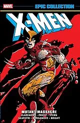 Kartonierter Einband X-Men Epic Collection: Mutant Massacre von Chris Claremont, Christopher Priest, Marc Silvestri
