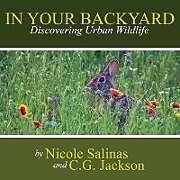 Couverture cartonnée In Your Backyard de C. G. Jackson, Nicole Salinas