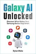 E-Book (epub) Galaxy AI Unlocked von Dylan Blake