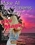 E-Book (epub) Make All Your Problems Go Away Like Magic! von William Eastwood