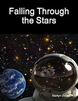 E-Book (epub) Falling Through the Stars von Martyn Jones