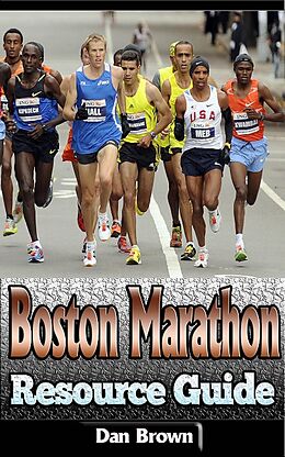 E-Book (epub) Boston Marathon Resource Guide von Dan Brown