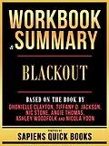 E-Book (epub) Workbook & Summary - Blackout - Based On The Book By Dhonielle Clayton, Tiffany D. Jackson, Nic Stone, Angie Thomas, Ashley Woodfolk And Nicola Yoon von Sapiens Quick Books, Sapiens Quick Books