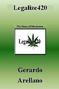 Kartonierter Einband Legalize420 von Gerardo Arellano