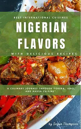 E-Book (epub) Nigerian Flavors von Segun Thompson