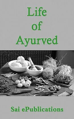E-Book (epub) Life of Ayurved von Sai ePublications