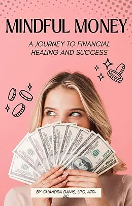 E-Book (epub) Mindful Money von Chandra Davis