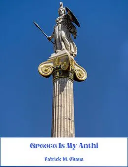 E-Book (epub) Greece Is My Anthi von Patrick M. Ohana