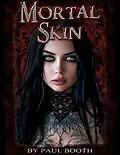 E-Book (epub) Mortal Skin von Paul Booth