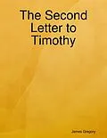 E-Book (epub) The Second Letter to Timothy von James Gregory