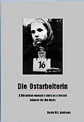 E-Book (epub) Die Ostarbeiterin von Devin M. L. Andrews