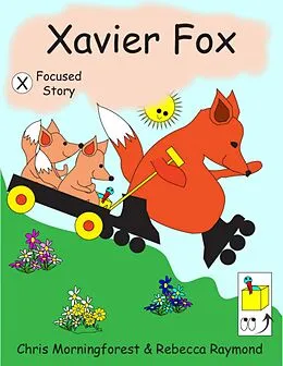 E-Book (epub) Xavier Fox - X Focused Story von Chris Morningforest, Rebecca Raymond